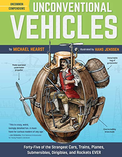 Imagen de archivo de Unconventional Vehicles : Forty-Five of the Strangest Cars, Trains, Planes, Submersibles, Dirigibles, and Rockets EVER a la venta por Better World Books