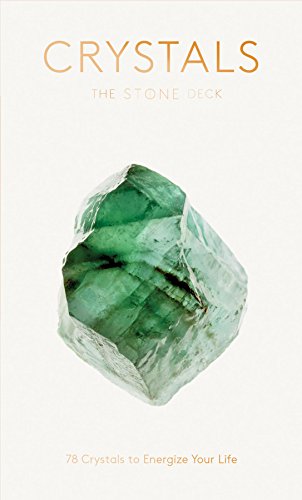 Imagen de archivo de Crystals: The Stone Deck: 78 Crystals to Energize Your Life (Crystals and Healing Stones, Crystals for Beginners, Protection Crystals and Stones) a la venta por HPB-Ruby