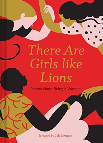 Stock image for There are Girls like Lions: Poems about Being a Woman (Poetry Anthology, Feminist Literature, Illustrated Book of Poems) for sale by WorldofBooks