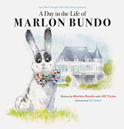 Stock image for Last Week Tonight with John Oliver Presents A Day in the Life of Marlon Bundo (Better Bundo Book, LGBT Children?s Book) for sale by Orion Tech