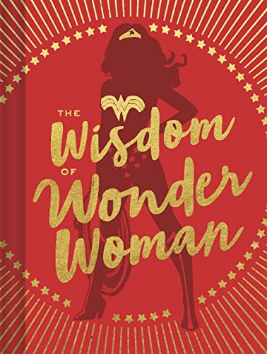 Beispielbild fr The Wisdom of Wonder Woman (Wonder Woman Book, Superhero Book, Pop Culture Books) zum Verkauf von Goodwill of Colorado