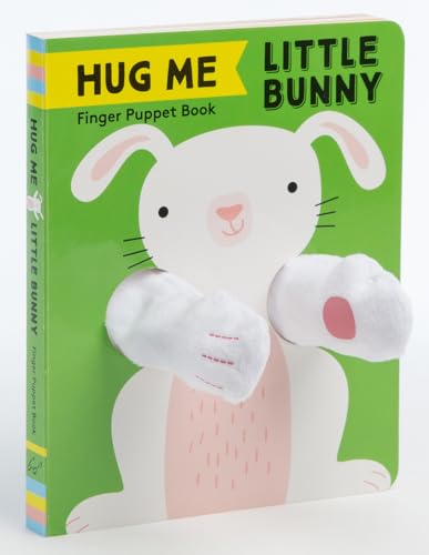 Beispielbild fr Hug Me Little Bunny: Finger Puppet Book: (Finger Puppet Books, Baby Board Books, Sensory Books, Bunny Books for Babies, Touch and Feel Books) zum Verkauf von Wonder Book