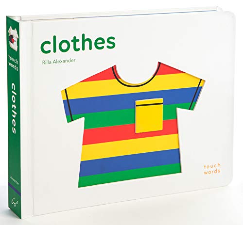 9781452175614: TouchWords: Clothes: (Baby Shower Gift, New Baby Gift, Interactive Board Book) (Touch Think Learn)