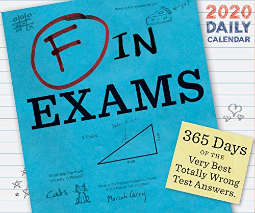 Stock image for F in Exams 2020 Daily Calendar: (2020 Daily Calendar, Funny Calendar, 2020 Calendar Book) for sale by Books From California