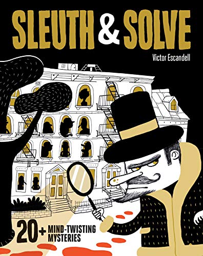 Imagen de archivo de Sleuth & Solve20+ Mind-Twisting Mysteries: (Mystery Book for Kids and Adults, Puzzle and Brain Teaser Book for All Ages) a la venta por ThriftBooks-Reno