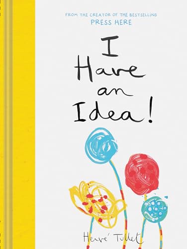 I Have an Idea! de Herve Tullet: New (2019)