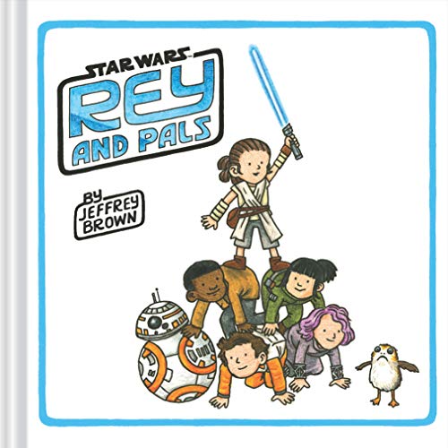 Stock image for Rey and Pals: (Darth Vader and Son Series, Funny Star Wars Book for Kids and Adults) (Star Wars x Chronicle Books) for sale by Jenson Books Inc
