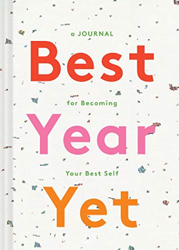 Stock image for Best Year Yet: A Journal for Becoming Your Best Self (Self Improvement Journal, New Year's Gift, Mother's Day Gift) for sale by SecondSale