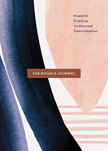 Stock image for The Rituals Journal: Powerful Practices for Personal Transformation for sale by SecondSale