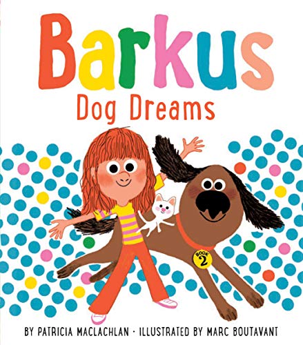 Stock image for Barkus Dog Dreams: Book 2 (Barkus Book 2, Dog Book for Children) for sale by SecondSale