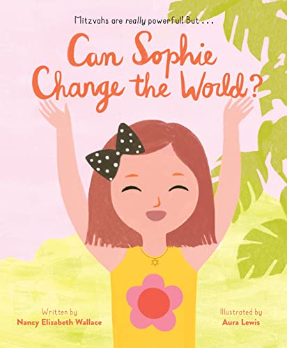 Beispielbild fr Can Sophie Change the World? zum Verkauf von Decluttr