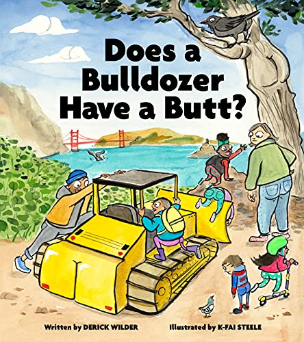 Stock image for Does a Bulldozer Have a Butt? for sale by Dream Books Co.