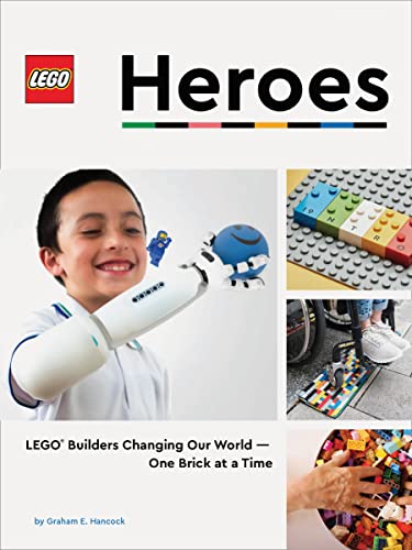 9781452182339: LEGO Heroes: LEGO Builders Changing Our World―One Brick at a Time