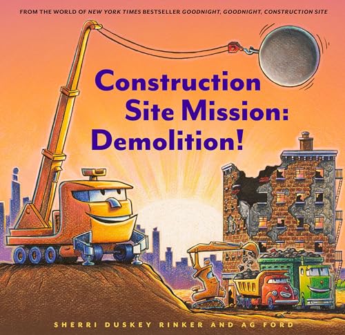 Stock image for Construction Site Mission: Demolition! (Goodnight, Goodnight, Construc) for sale by Editions Book Store