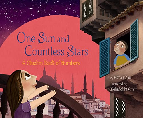 Beispielbild fr One Sun and Countless Stars: A Muslim Book of Numbers (A Muslim Book Of Concepts) zum Verkauf von PlumCircle