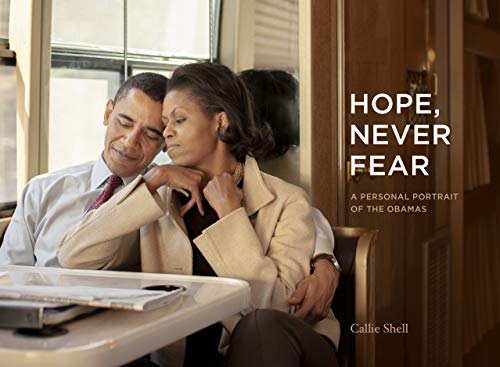 Stock image for Hope, Never Fear: A Personal Portrait of the Obamas for sale by WorldofBooks