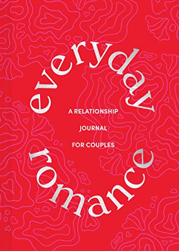 Beispielbild fr Everyday Romance: A Relationship Journal for Couples zum Verkauf von BooksRun