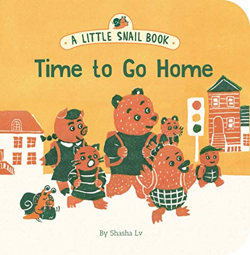 Stock image for A Little Snail Book: Time to Go Home for sale by Better World Books: West