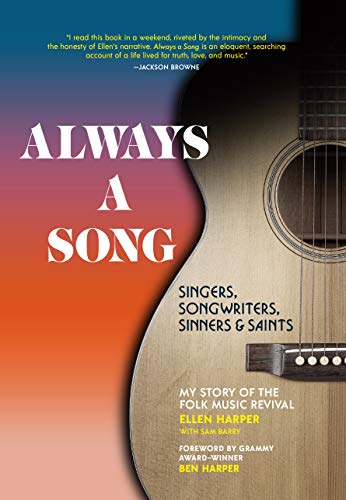 Stock image for Always a Song: Singers, Songwriters, Sinners, and Saints - My Story of the Folk Music Revival for sale by SecondSale