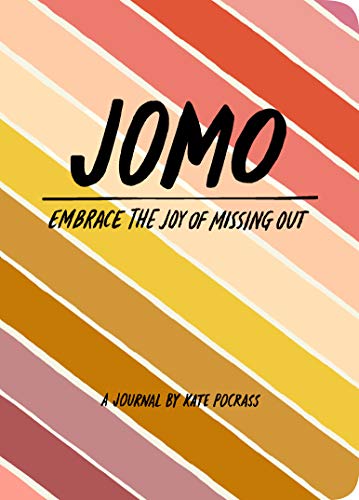 Stock image for JOMO Journal: Joy of Missing out for sale by SecondSale