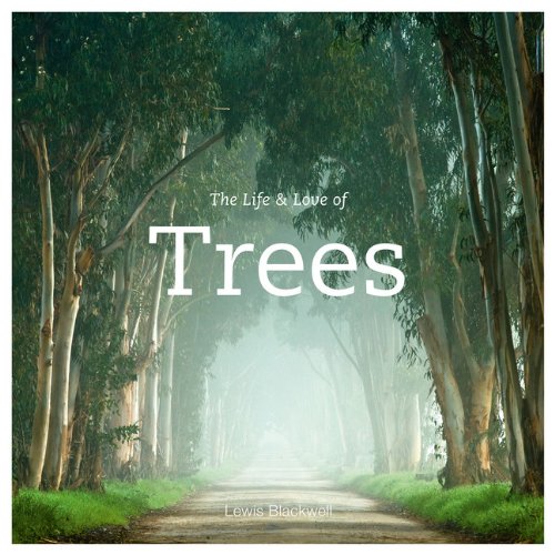 9781452186399: The Life & Love of Trees