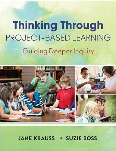 9781452202563: Thinking Through Project-Based Learning: Guiding Deeper Inquiry