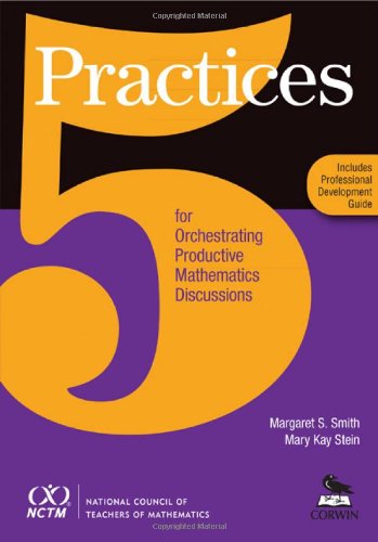 Beispielbild fr Five Practices for Orchestrating Productive Mathematics Discussions zum Verkauf von Better World Books