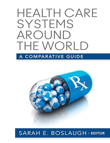 Stock image for Health Care Systems Around the World : A Comparative Guide for sale by Better World Books