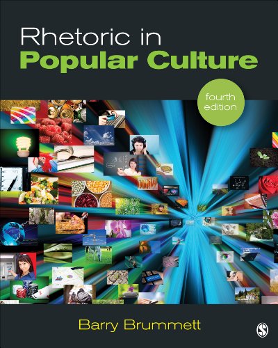 Rhetoric in Popular Culture (9781452203461) by Brummett, Barry S.