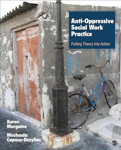 Imagen de archivo de Anti-Oppressive Social Work Practice: Putting Theory Into Action a la venta por BooksRun