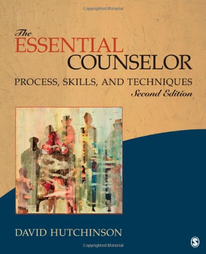 Imagen de archivo de The Essential Counselor: Process, Skills, and Techniques a la venta por Zoom Books Company