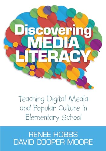 9781452205632: Discovering Media Literacy: Teaching Digital Media and Popular Culture in Elementary School