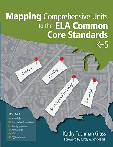 9781452217307: Mapping Comprehensive Units to the ELA Common Core Standards, K–5