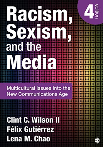 Beispielbild fr Racism, Sexism, and the Media : Multicultural Issues into the New Communications Age zum Verkauf von Better World Books