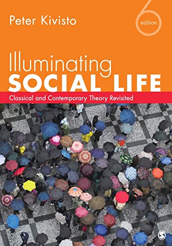 Stock image for Illuminating Social Life: Classical and Contemporary Theory Revisited for sale by SecondSale