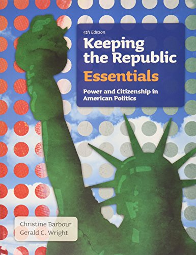 Stock image for Keeping the Republic / California Politics: Power and Citizenship in American Politics / a Primer for sale by PAPER CAVALIER US