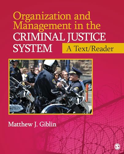 9781452219929: Organization and Management in the Criminal Justice System: A Text/Reader (SAGE Text/Reader Series in Criminology and Criminal Justice)