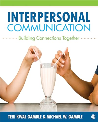 Stock image for Interpersonal Communication: Building Connections Together for sale by BooksRun