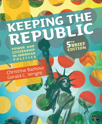 Imagen de archivo de Keeping the Republic : Power and Citizenship in American Politics a la venta por Better World Books