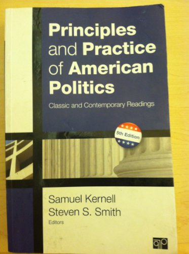 Beispielbild fr Principles and Practice of American Politics: Classic and Contemporary Readings (Principles & Practice of American Politics) zum Verkauf von Wonder Book