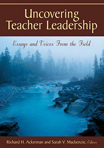 Imagen de archivo de Uncovering Teacher Leadership: Essays and Voices From the Field a la venta por ThriftBooks-Dallas