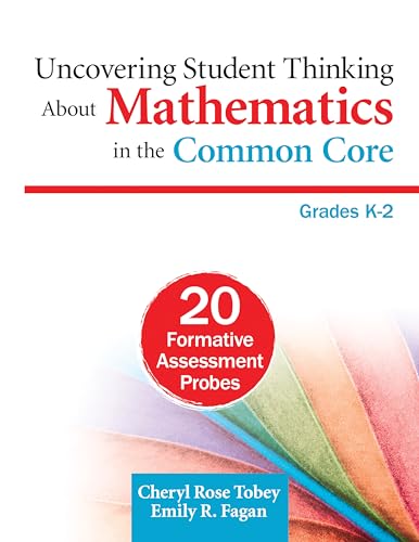 Stock image for Uncovering Student Thinking About Mathematics in the Common Core, Grades K2: 20 Formative Assessment Probes for sale by Red's Corner LLC