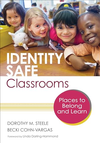 9781452230900: Identity Safe Classrooms: Places to Belong and Learn