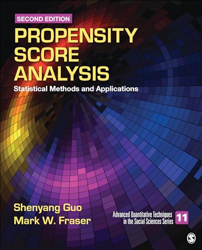 9781452235004: Propensity Score Analysis: Statistical Methods and Applications (Advanced Quantitative Techniques in the Social Sciences)