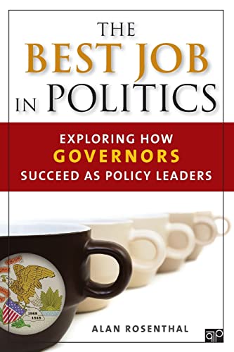 Stock image for The Best Job in Politics: Exploring How Governors Succeed as Policy Leaders for sale by SecondSale