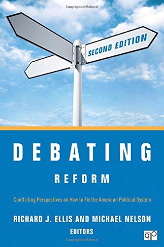 Imagen de archivo de Debating Reform: Conflicting Perspectives on How to Fix the American Political System, 2nd Edition a la venta por SecondSale