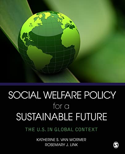 Beispielbild fr Social Welfare Policy for a Sustainable Future: The U.S. in Global Context zum Verkauf von ThriftBooks-Atlanta
