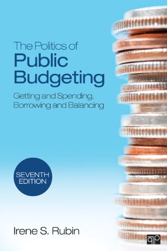 9781452240411: The Politics of Public Budgeting: Getting and Spending, Borrowing and Balancing