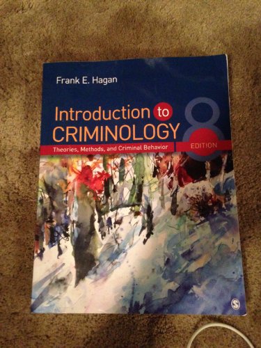 Imagen de archivo de Introduction to Criminology: Theories, Methods, and Criminal Behavior a la venta por Half Price Books Inc.