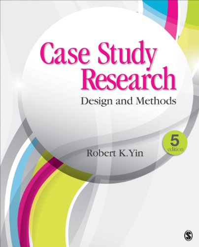 Case Study Research: Design and Methods (Applied Social Research Methods) - Yin, Robert K.